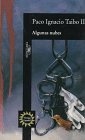 Algunas Nubes (Spanish Edition) by Paco Ignacio Taibo II