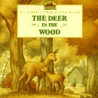 The Deer in the Wood (My First Little House Books) by Laura Ingalls Wilder