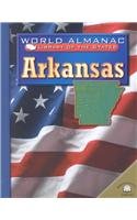 Arkansas: The Natural State (World Almanac Library of the States) by Darice Bailer