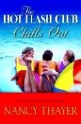 The Hot Flash Club Chills Out (Center Point Platinum Fiction (Large Print))