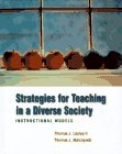 Strategies for Teaching in a Diverse Society: Instructional Models by Thomas Lasley