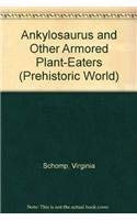 Ankylosaurus (Dinosaurs) by Virginia Schomp
