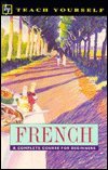 French: A Complete Course for Beginners (Teach Yourself Series)