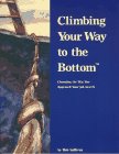Climbing your way to the bottom: Changing the way you approach your job search by Rob Sullivan