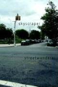 Skyscraper Streetwanderer