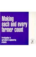 Making Each and Every Farmer Count: Participation in Agricultural Engineering Projects by Food and Agriculture Organization of the United Nations