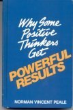 Why Some Positive Thinkers Get Powerful Results