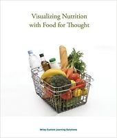 Visualzing Nutrition 3E with Food for Thought Custom Unbound Edition and WileyPLUS Learning Space Card Set