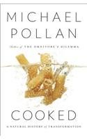 Cooked: A Natural History of Transformation by Michael Pollan