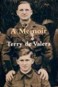 A Memoir by Terry de Valera