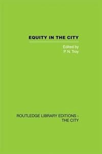 Equity in the City by P.N. Troy