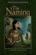 The Naming: The First Book of Pellinor by Alison Croggon