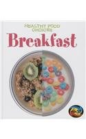 Breakfast: Healthy Food Choices