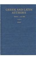 Greek and Latin Authors, 800 B.C.-A.D. 1000: A Biographical Dictionary (Wilson Authors Series)