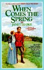 When Comes the Spring (Canadian West) by Janette Oke