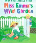 Miss Emma's Wild Garden