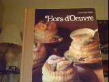 Hors D'Oeuvres (Good Cook Techniques and Recipes) by Time-Life Books