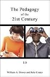 The Pedagogy of the 21st Century by William A. Draves (2011-08-02)