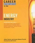 Career Opportunities in the Energy Industry by James Robert Parish