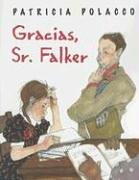 Gracias, Sr. Falker by Patricia Polacco