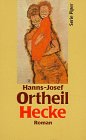 Hecke. Roman - Hanns-Josef Ortheil