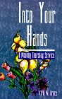 Into Your Hands by Kirk W. Bruce