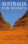 Australia for Women: Travel and Culture (The Feminist Press Travel Series)