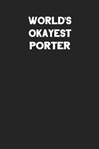 Algopix Similar Product 19 - Worlds Okayest Porter Blank Lined