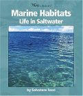 Marine Habitats: Life in Saltwater (Watts Library) by Salvatore Tocci