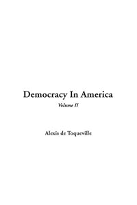 Democracy In America, V2