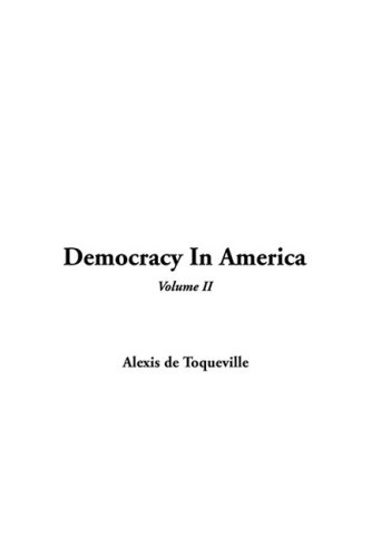 Democracy In America, V2 by Alexis de Tocqueville