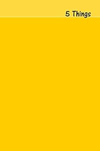 5 Things: Sunflower Yellow - A by Legacy