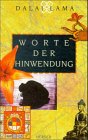 Worte der Hinwendung - Dalai Lama XIV.