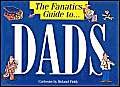 The Fanatics Guide to Dads by Roland Fiddy