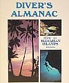 Diver's Almanac: Guide to the Hawaiian Islands by Rick Baker