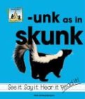 Unk As in Skunk
