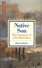 Native Son: The Emergence of a New Black Hero (Twayne's Masterworks Studies) (No 77) by Robert Butler