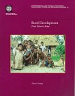 Rural Development: From Vision to Action (Environmentally Sustainable Development Studies and Monographs Series, 12)