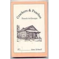 Crackers and Peaches: Travels in Georgia by Jane Schnell