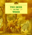 The Deer in the Wood: Adapted from the Little House Books by Laura Ingalls Wilder (My First Little House Picture Books) by Laura Ingalls Wilder