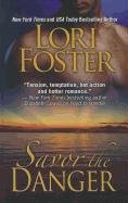 Savor the Danger by Lori Foster