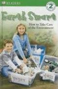 DK Readers: Earth Smart: How to Take Care of the Environment