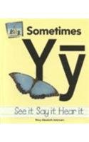 Sometimes Yy (Long Vowels) by Mary Elizabeth Salzmann