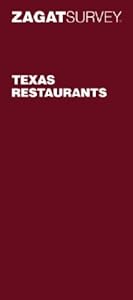 ZagatSurvey Texas Restaurants by Claudia Alarcon