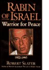 Rabin of Israel: Warrior for Peace by Robert Slater
