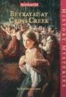 Betrayal at Cross Creek by Kathleen Ernst
