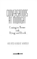Conversations at Midnight: Coming to Terms With Dying and Death by Kay Kramer
