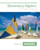 Elementary Algebra for College Students by Allen R. Angel