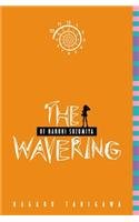 The Wavering of Haruhi Suzumiya (The Haruhi Suzumiya Series)