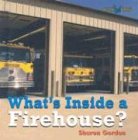 What's Inside a Firehouse? (Bookworms: What's Inside? Level I)
